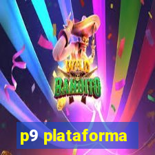 p9 plataforma